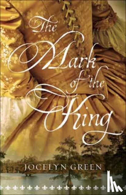 Green, Jocelyn - The Mark of the King