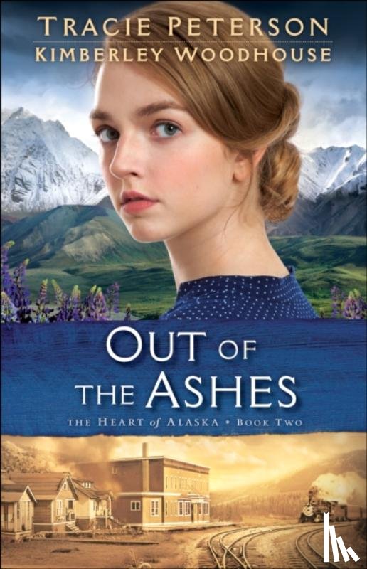 Peterson, Tracie, Woodhouse, Kimberley - Out of the Ashes