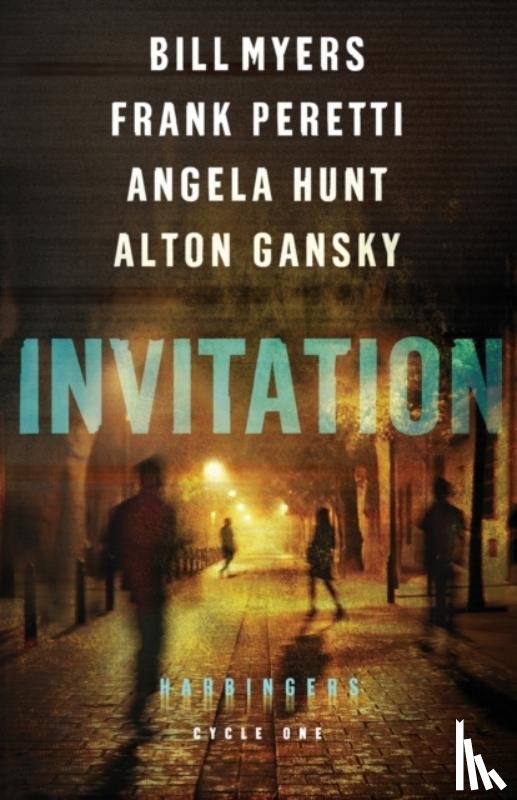 Peretti, Frank, Hunt, Angela, Myers, Bill, Gansky, Alton - Invitation – Cycle One of the Harbingers Series