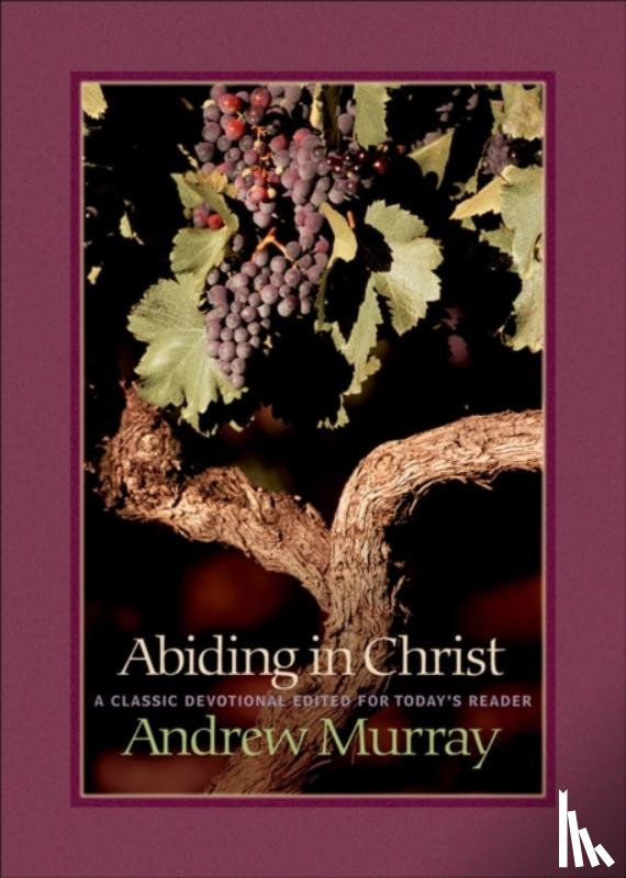 Murray, Andrew - Abiding in Christ