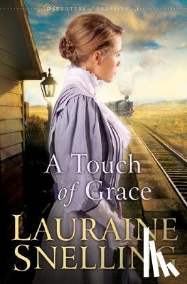 Snelling, Lauraine - A Touch of Grace