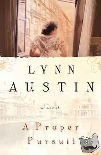 Austin, Lynn - A Proper Pursuit