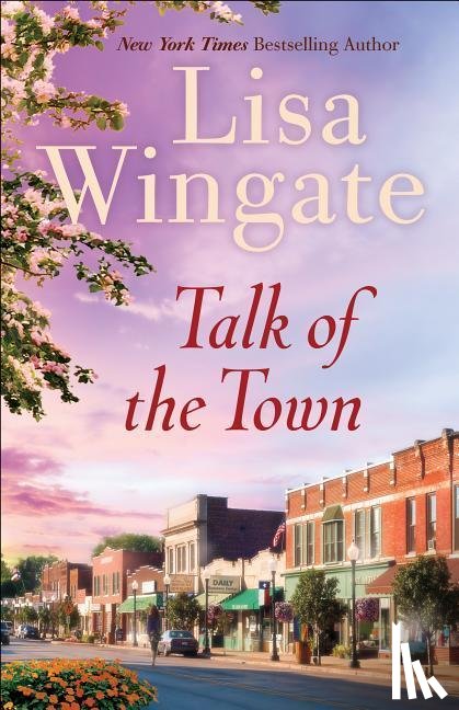Wingate, Lisa - Talk of the Town