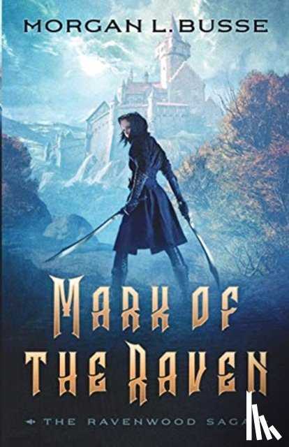 Busse, Morgan L. - Mark of the Raven
