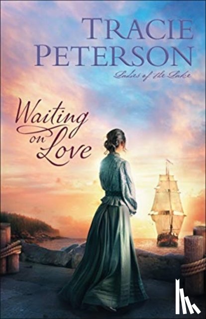Peterson, Tracie - Waiting on Love