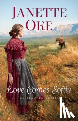 Oke, J - Love Comes Softly, 40th ann. ed.