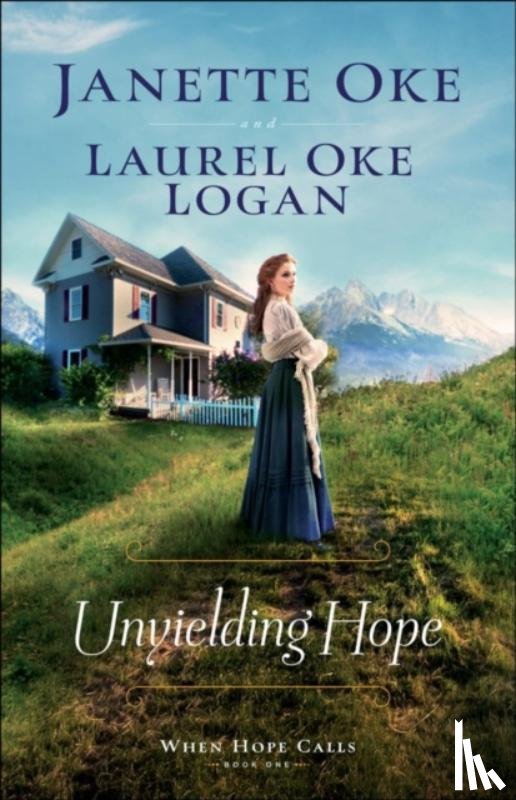 Oke, Janette, Logan, Laurel Oke - Unyielding Hope