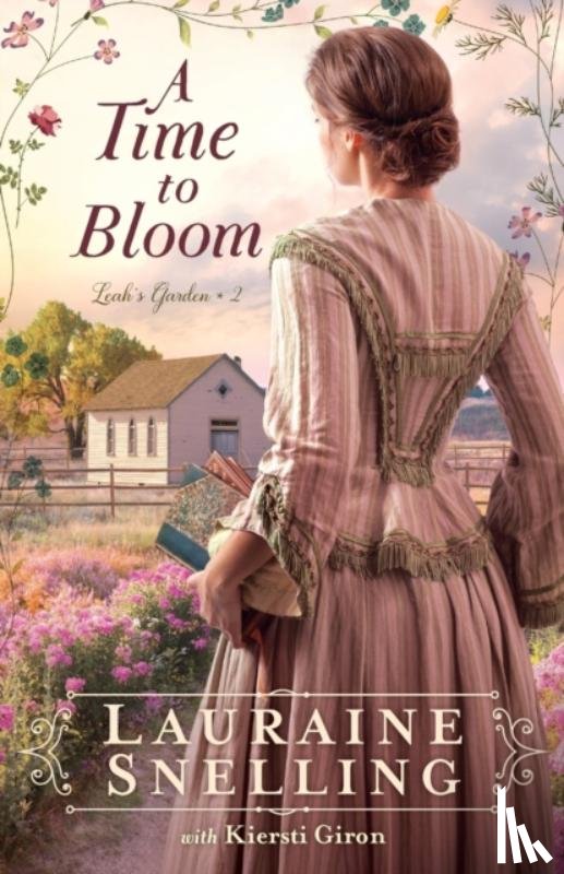 Snelling, Lauraine - A Time to Bloom