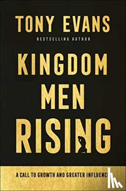 Evans, Tony - Kingdom Men Rising – A Call to Growth and Greater Influence