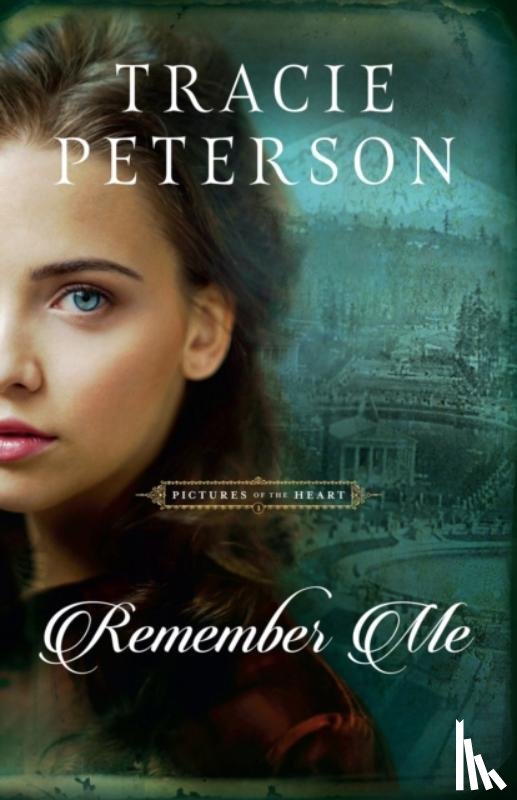 Peterson, Tracie - Remember Me