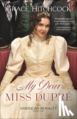 Hitchcock, Grace - My Dear Miss Dupre