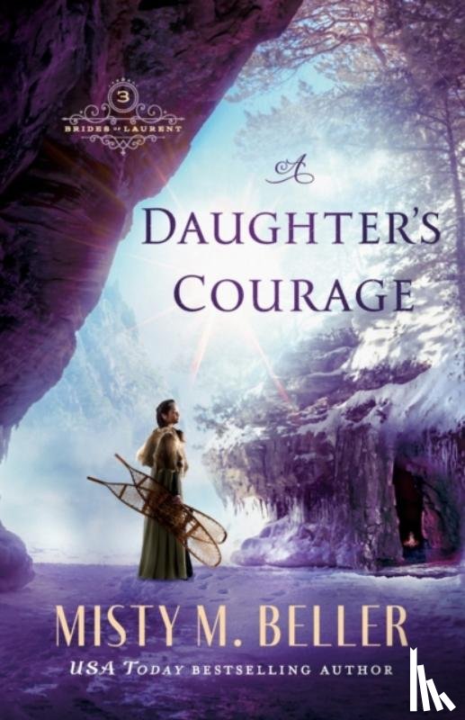 Beller, Misty M. - A Daughter`s Courage