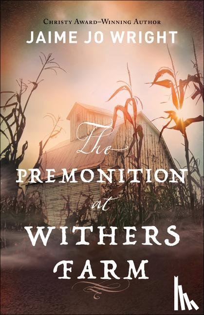 Wright, Jaime Jo - The Premonition at Withers Farm