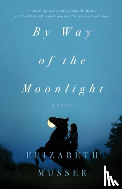 Musser, Elizabeth - By Way of the Moonlight