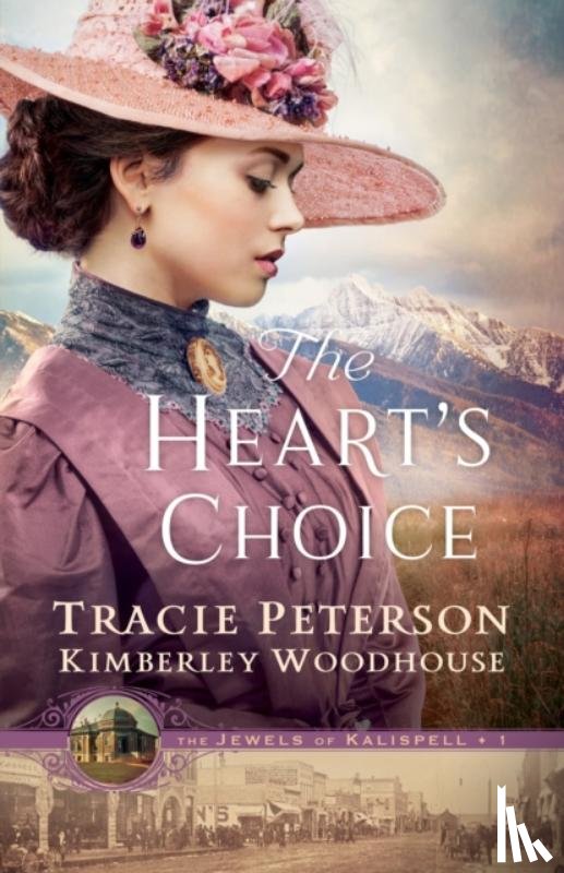 Peterson, Tracie, Woodhouse, Kimberley - The Heart`s Choice