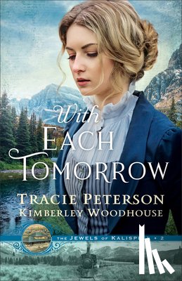 Peterson, Tracie - With Each Tomorrow