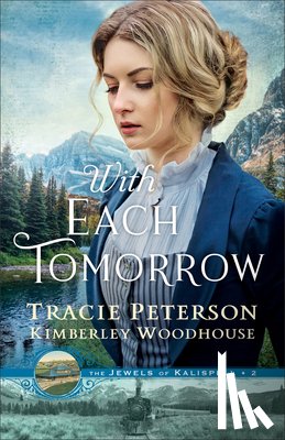 Peterson, Tracie - With Each Tomorrow