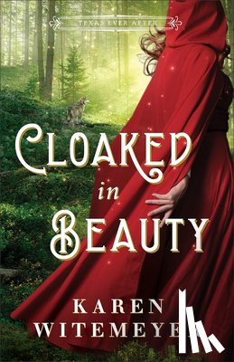 Witemeyer, Karen - Witemeyer, K: Cloaked in Beauty