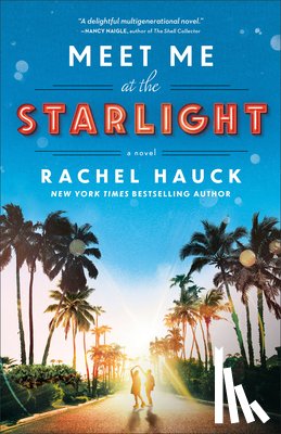 Hauck, Rachel - Meet Me at the Starlight