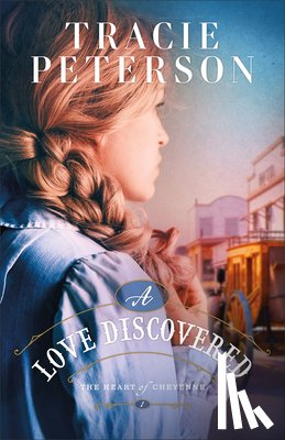 Peterson, Tracie - A Love Discovered
