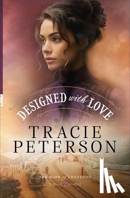 Peterson, Tracie - Designed with Love