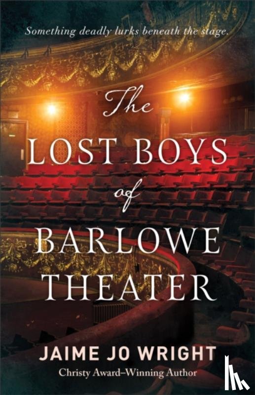 Wright, Jaime Jo - The Lost Boys of Barlowe Theater