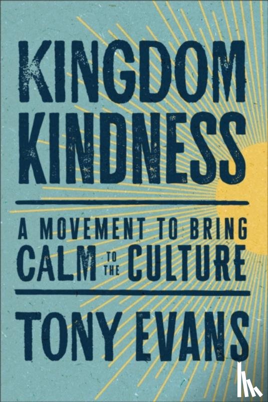 Evans, Tony - Kingdom Kindness