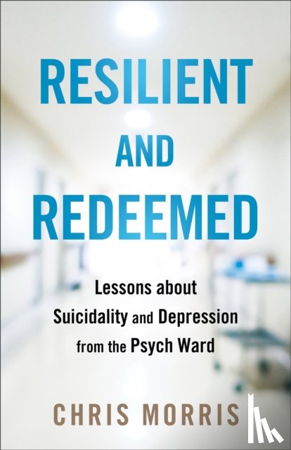 Morris, Chris - Resilient and Redeemed