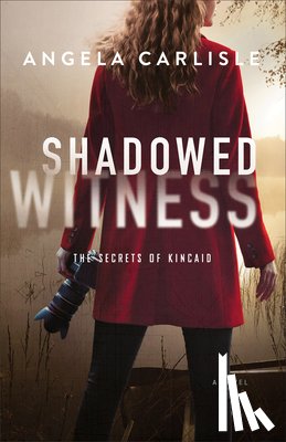 Carlisle, Angela - Shadowed Witness
