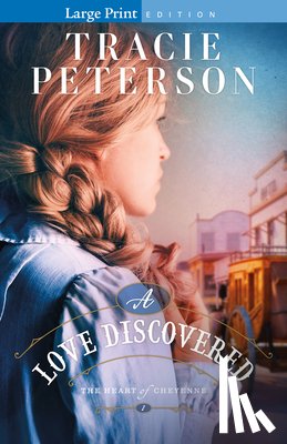 Peterson, Tracie - A Love Discovered