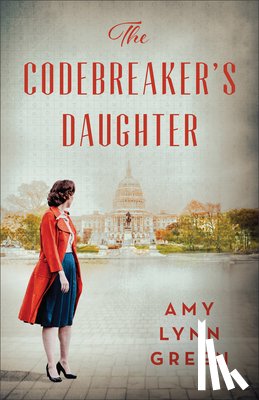 Green, Amy Lynn - The Codebreaker's Daughter