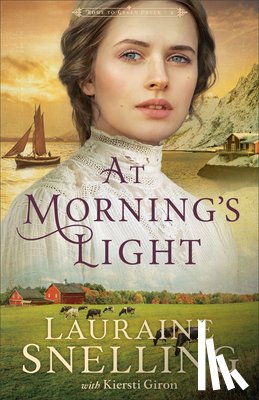 Snelling, Lauraine, Giron, Kiersti - At Morning's Light