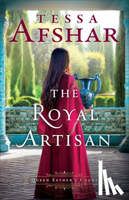 Afshar, Tessa - The Royal Artisan