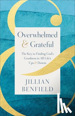 Benfield, Jillian - Overwhelmed & Grateful