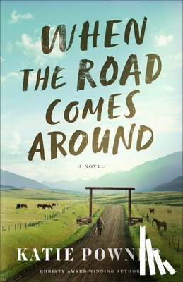 Powner, Katie - When the Road Comes Around