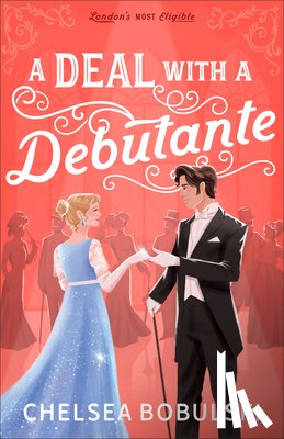 Bobulski, Chelsea - A Deal with a Debutante