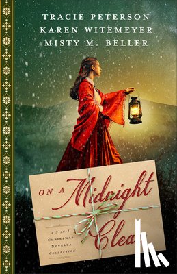 Peterson, Tracie, Witemeyer, Karen, Beller, Misty M. - On a Midnight Clear