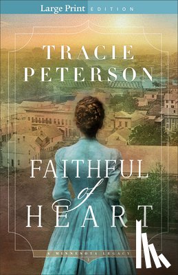 Peterson, Tracie - Faithful of Heart