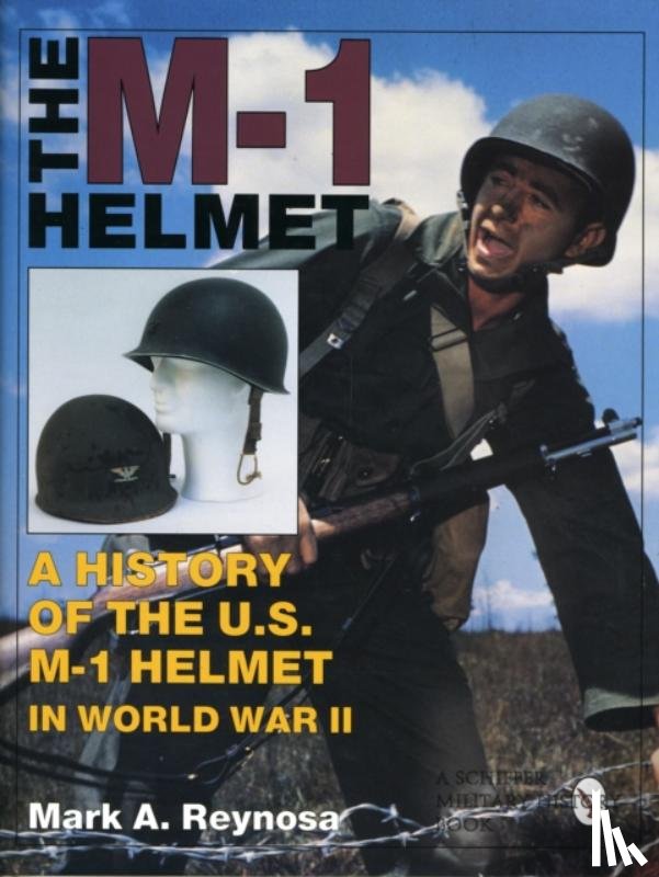 Reynosa, Mark A. - The M-1 Helmet