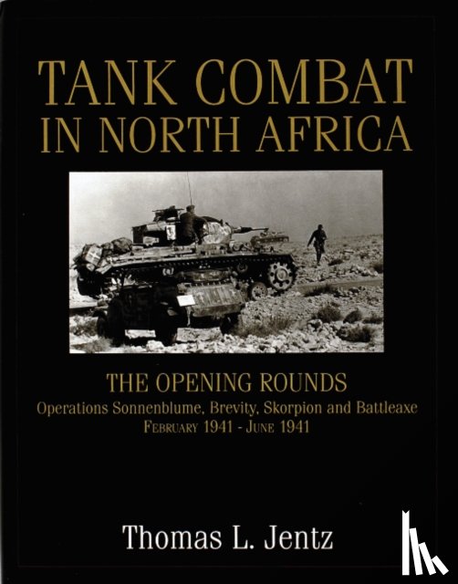 Jentz, Thomas L. - Tank Combat in North Africa