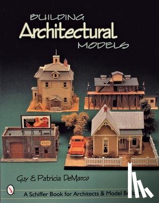 DeMarco, Guy & Patricia - Building Architectural Models