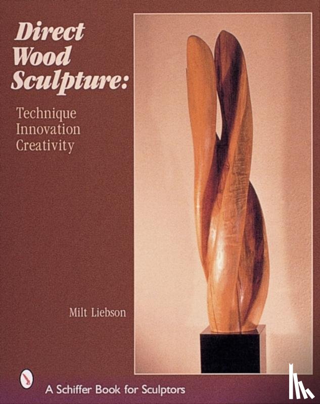 Liebson, Milt - Direct Wood Sculpture