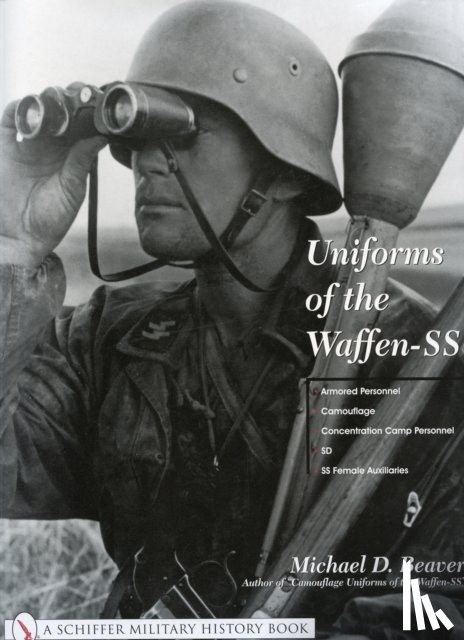 Beaver, Michael D. - Uniforms of the Waffen-SS