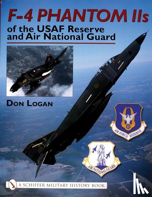 Logan, Don - F-4 Phantom IIs of the USAF Reserve and Air National Guard