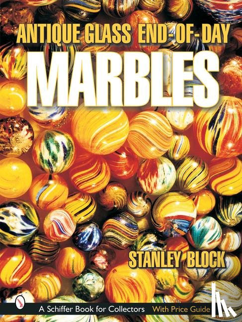 Block, Stanley A. - Antique Glass End of Day Marbles
