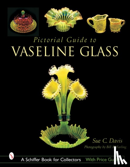 Davis, Sue C. - Pictorial Guide to Vaseline Glass