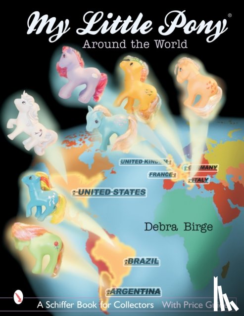 Birge, Debra - My Little Pony® Around the World