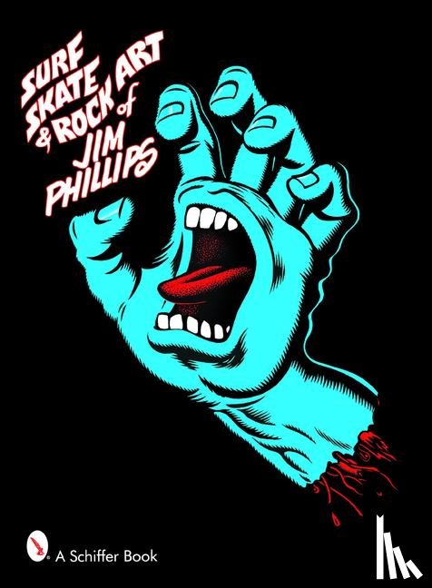 Phillips, Jim - Surf, Skate & Rock Art of Jim Phillips