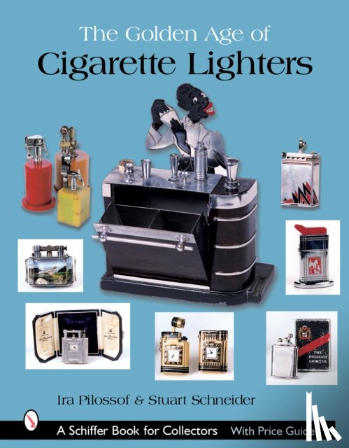 Pilossof, Ira - The Golden Age of Cigarette Lighters