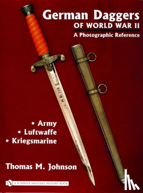 Johnson, Thomas M. - German Daggers of World War II - A Photographic Reference
